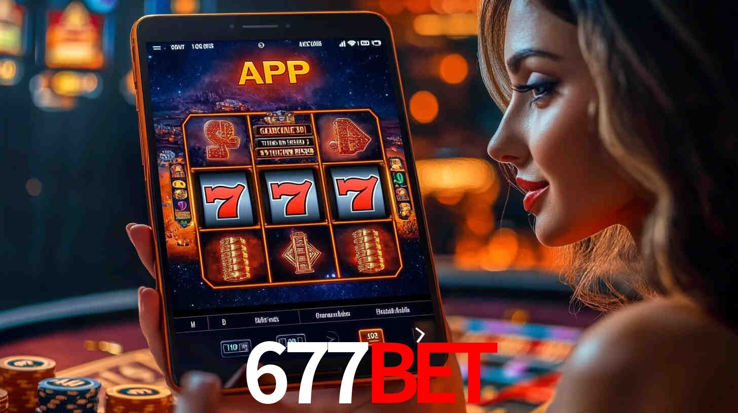 677Bet,677 Bet App